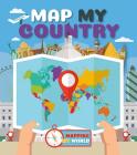 Map My Country By Harriet Brundle Cover Image