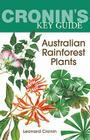 Cronin's Key Guide to Australian Rainforest Plants Cover Image