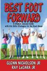 Best Foot Forward: A Student Success Guide with Life Skills Strategies for the Road Ahead Cover Image