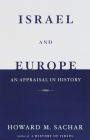 Israel and Europe: An Appraisal in History Cover Image