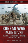Korean War - Imjin River: Fall of the Glosters to the Armistice, April 1951-July 1953 (Cold War 1945-1991) Cover Image