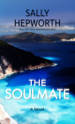 The Soulmate By Sally Hepworth Cover Image