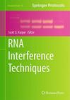 RNA Interference Techniques (Neuromethods #58) By Scott Q. Harper (Editor) Cover Image