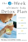 The 4-Week Ultimate Body Detox Plan: A Program for Greater Energy, Health, and Vitality Cover Image