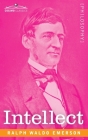 Intellect By Ralph Waldo Emerson Cover Image