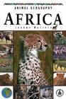 Africa (Animal Geography) By Joanne Mattern Cover Image