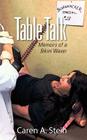 Table Talk: Memoirs of a Bikini Waxer By Caren A. Stein Cover Image