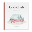 Crab Crush By Ian Worboys, Silke Diehl (Illustrator) Cover Image