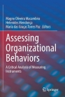 Assessing Organizational Behaviors: A Critical Analysis of Measuring Instruments By Magno Oliveira Macambira (Editor), Helenides Mendonça (Editor), Maria Das Graças Torres Paz (Editor) Cover Image