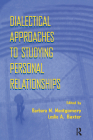 Dialectical Approaches to Studying Personal Relationships By Barbara M. Montgomery (Editor), Leslie a. Baxter (Editor) Cover Image