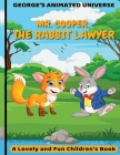 Mr. Cooper, the rabbit lawyer: animal stories top shelf By George's Animated Universe Cover Image