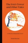 The Fox's Tower and Other Tales: A Collection of Magical Short Stories By Yoon Ha Lee Cover Image