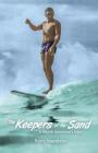 The Keepers of the Sand: A Waikiki Beachboy's Story By Barry Napoleon Cover Image