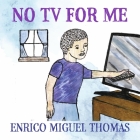 No TV for Me Cover Image