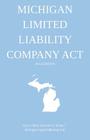 Michigan Limited Liability Company Act; 2015 Edition: Quick Desk Reference Series Cover Image