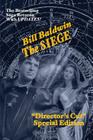 The Siege: Director's Cut Edition (The Helmsman Saga Book 6) By Bill Baldwin Cover Image