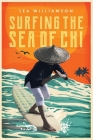 Surfing the Sea of Chi By Lea Williamson Cover Image