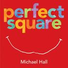 Perfect Square By Michael Hall, Michael Hall (Illustrator) Cover Image