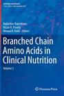 Branched Chain Amino Acids in Clinical Nutrition: Volume 2 (Nutrition and Health) Cover Image