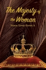 The Majesty of the Woman By Jr. Horton, Vernon Tyrone Cover Image