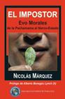 El impostor: Evo Morales, de la Pachamama al Narco-Estado By Nicolas Marquez Cover Image