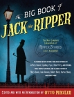 The Big Book of Jack the Ripper By Otto Penzler (Editor) Cover Image