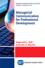 Managerial Communication for Professional Development By Reginald L. Bell, Jeanette S. Martin Cover Image