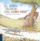 El Buen Humor del Lobo Gris By Gilles Bizouerne Cover Image