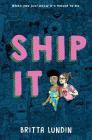 Ship It By Britta Lundin Cover Image