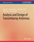 Analysis and Design of Transmitarray Antennas (Synthesis Lectures on Antennas) Cover Image