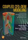 Coupled Cfd-Dem Modeling: Formulation, Implementation and Application to Multiphase Flows By Hamid Reza Norouzi, Reza Zarghami, Rahmat Sotudeh-Gharebagh Cover Image