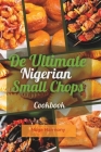 De Ultimate Nigerian small chops: cookbook By Funmilayo Adeshola, Nuga Harmony Cover Image