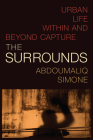 The Surrounds: Urban Life Within and Beyond Capture Cover Image