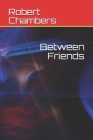Between Friends Cover Image