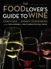 The Food Lover's Guide to Wine By Karen Page, Andrew Dornenburg Cover Image