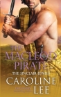 The MacLeod Pirate By Caroline Lee Cover Image