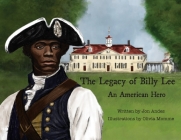 The Legacy of Billy Lee: An American Hero By Jon Andes, Olivia Momme (Illustrator) Cover Image