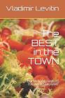 The BEST in the TOWN: RECIPES of the FAMILY'S ITALIAN RESTAURANT. By Tamara Levitin, Vladimir Levitin Cover Image