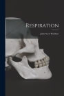 Respiration By John Scott Haldane Cover Image