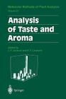 Analysis of Taste and Aroma (Molecular Methods of Plant Analysis #21) By John F. Jackson (Editor), H. F. Linskens (Editor) Cover Image