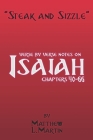 Steak and Sizzle: verse by verse notes on ISAIAH (part two, chapters 40-66) Cover Image