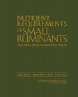 Nutrient Requirements of Small Ruminants: Sheep, Goats, Cervids, and New World Camelids By National Research Council, Division on Earth and Life Studies, Board on Agriculture and Natural Resourc Cover Image