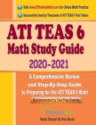 ATI TEAS 6 Math Study Guide 2020 - 2021: A Comprehensive Review and Step-By-Step Guide to Preparing for the ATI TEAS 6 Math Cover Image