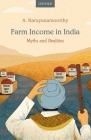 Farm Income in India: Myths and Realities Cover Image