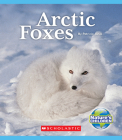 Arctic Foxes (Nature's Children) (Library Edition) Cover Image