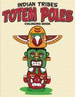 Indian Tribes Totem Poles Coloring Book Cover Image