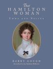 That Hamilton Woman: Emma and Nelson By Barry M. Gough, Andrew Roberts (Introduction by) Cover Image