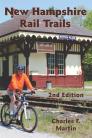 New Hampshire Rail Trails; 2nd Edition By Charles F. Martin Cover Image