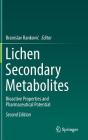 Lichen Secondary Metabolites: Bioactive Properties and Pharmaceutical Potential Cover Image
