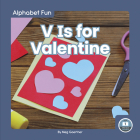 V Is for Valentine By Meg Gaertner Cover Image